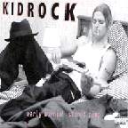 Kid Rock - Early Mornin' Stoned Pimp