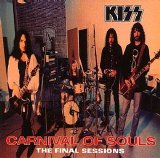 Kiss - Carnival Of Souls (The Final Sessions)