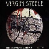 Virgin Steele - The House Of Atreus-Act II