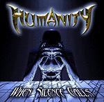 Humanity - When Silence Calls