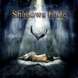Shadows Fade - Shadows Fade