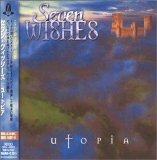 Seven Wishes - Utopia