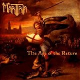 Martiria - The Age Of The Return