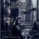 Iron Savior - Megatropolis (Ltd.Ed. Digipak)