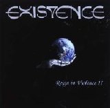 Existence - Reign In Violence II