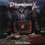Phantom X - Rise Of The Phantom