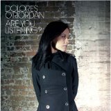 Dolores O'Riordan - Are You Listening