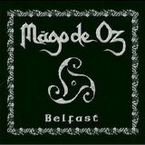 Mago De Oz - Belfast