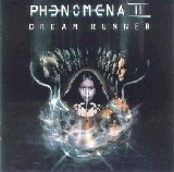 Phenomena - Phenomena II - Dream Runner