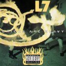 L7 - Bricks Are Heavy