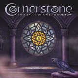 Cornerstone - Two Tales Of One Tomorrow