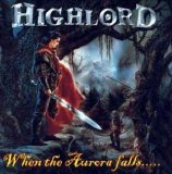 Highlord - When The Aurora Falls...