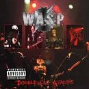 W.A.S.P. - Double Live Assassins