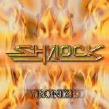 Shylock - Pyronized