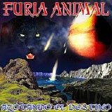 Furia Animal - Azotando El Distino