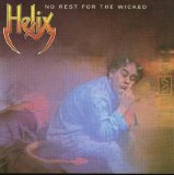 Helix - No Rest For The Wicked