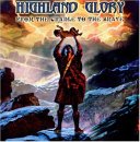Highland Glory - From The Cradle To The Brave