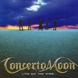 Concerto Moon - Life On The Wire