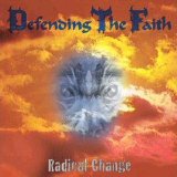 Defending The Faith - Radical Change