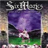 Six Magics - Dead Kings Of The Unholy Valley