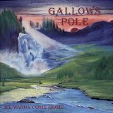 Gallows Pole (AUT) - We Wanna Come Home (Re-Issue)