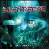 Silent Edge - The Eyes Of The Shadow