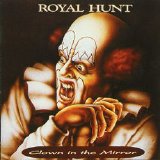 Royal Hunt - Clown In The Mirror (Re-Issue)