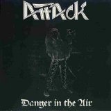 Attack - Danger In The Air