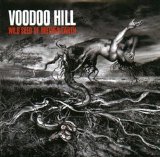 Voodoo Hill - Wild Seed Of Mother Earth