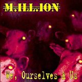 M.ill.ion - We Ourselves And Us