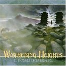 Wuthering Heights - To Travel For Evermore