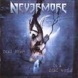 Nevermore - Dead Heart In A Dead World