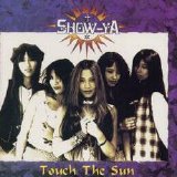 Show-Ya - Touch The Sun
