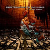 Destination's Calling - Invisible Walls