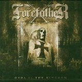 Forefather - Ours Is The Kingdom