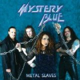 Mystery Blue - Metal Slaves