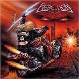 Rebellion - Born A Rebel