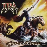 Ira (MEX) - Gesta Heroica