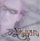 Vicious Mary - Vicious Mary