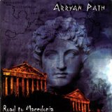 Arryan Path - Road To Macedonia