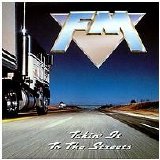 FM - Takin' It To The Street