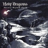 Holy Dragons - Voskhod Chernoi Luny (Black Moon Rising)