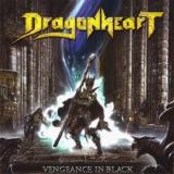 Dragonheart - Vengeance In Black (P)