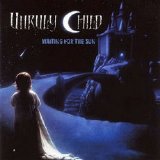 Unruly Child - Waiting For The Sun