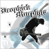 Dropkick Murphy's - Blackout