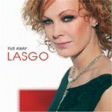 Lasgo - Far Away
