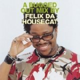 Various artists - A Bugged Out Mix by Felix da Housecat
