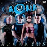 Aqua - Aquarius