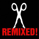 Scissor Sisters - Remixed!