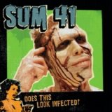Sum 41 - Does This Look Infected?